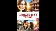 Todos los Caminos Conducen a Roma Película Completa (ESPAÑOL LATINO ...