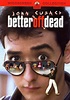 All movie posters of "Better Off Dead..." - MoviePosterDB