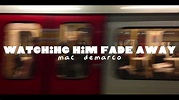 watching him fade away - lyrics and speed up - YouTube