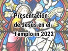 Presentación de Jesús en el Templo 2022 | Calendar Center