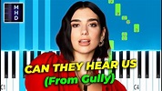 Dua Lipa - CAN THEY HEAR US - Piano Tutorial (From Gully) - YouTube