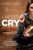 ‎I Never Cry (2020) directed by Piotr Domalewski • Reviews, film + cast ...