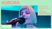 AURORA - The Woman I Am (Live) | Vevo Studio Performance - YouTube