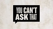 You Can't Ask That - Airs 9:01 PM 5 May 2021 on ABCTV HD - ClickView