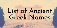 List of 122 Ancient Greek Names (Boys and Girls) - Oldest.org