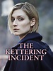 The Kettering Incident - Rotten Tomatoes