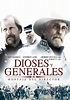 Dioses y generales - película: Ver online en español
