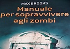 Manuale per sopravvivere agli zombi di Max Brooks | Diario di Rorschach