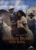 One Heart Broken Into Song - Cântecul unei inimi frânte (1999) - Film ...
