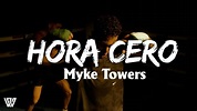Myke Towers - Hora Cero (Letra/Lyrics) - YouTube