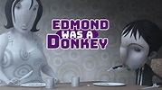 Watch Edmond Was a Donkey (2012) Full Movie Online - Plex