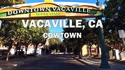 Vacaville, California - Driving Tour 4K - YouTube