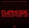 Fabolous, Velous & Chris Brown – Flipmode (Remix) Lyrics | Genius Lyrics