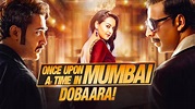 Watch Once Upon A Time in Mumbai Dobaara Full Movie Online (HD) for ...
