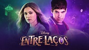 Ver Disney Entre Laços Episódios completos | Disney+