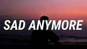 Tom Odell - Sad Anymore (Lyrics) - YouTube