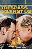 Trespass Against Us DVD Release Date | Redbox, Netflix, iTunes, Amazon