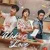 Wok of Love | Apple TV