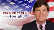 Tucker Carlson Tonight | Apple TV