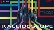 "Kaleidoscope" (Netflix) : la série que vous n'allez pas du tout ...