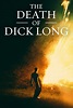The Death of Dick Long | Trailer oficial e sinopse - Café com Filme