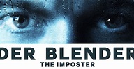 Der Blender - The Imposter | videociety