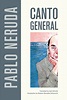 Canto General by Pablo Neruda - Paperback - University of California Press