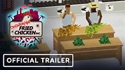 Definitely Not Fried Chicken - Official Early Access Launch Trailer ...