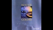 [1991] Pete Bardens / Water Colors (Full CD) - YouTube