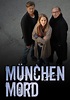 München Mord - Stream: Jetzt Serie online finden & anschauen