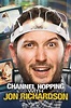 Channel Hopping with Jon Richardson | TVmaze