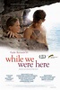 And While We Were Here - Film (2012) - MYmovies.it