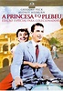 A Princesa e o Plebeu - Filme 1953 - AdoroCinema