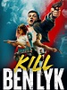 Prime Video: Kill Ben Lyk
