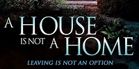 A HOUSE IS NOT A HOME First Poster!