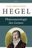 Georg Wilhelm Friedrich Hegel. Phänomenologie des Geistes. | Jetzt ...
