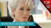 Las 10 Mejores Peliculas De Meryl Streep - YouTube