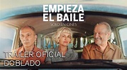 Empieza El Baile | Trailer Oficial | Estreno mayo 4 de 2023 - YouTube