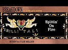 Buddy & Julie Miller – Spittin' On Fire (2019, 256 kbps, File) - Discogs