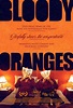 Bloody Oranges - Film 2021 - Scary-Movies.de