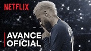 Neymar: El caos perfecto | Avance oficial | Netflix - YouTube