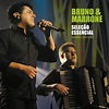 Blog Acervo Musical: Bruno e Marrone - Seleção Essencial – Grandes ...