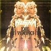 Ke$ha: 'Die Young' Single Artwork & Song Teaser Video!: Photo 2723791 ...