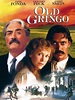 Old Gringo - film 1989 - AlloCiné