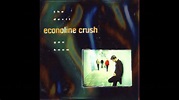 Econoline Crush - Home - YouTube