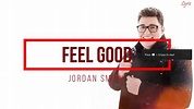 Jordan Smith - Feel Good (lyrics) - YouTube