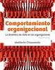 Qué es el comportamiento organizacional: definición, objetivos y ...