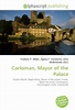Carloman, Mayor of the Palace: Charles Martel, Major domo, Mayor of the ...