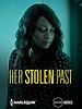 Her Stolen Past (TV Movie 2018) - IMDb