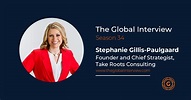 Stephanie Gillis-Paulgaard, Founder and Chief Strategist, Take Roots ...